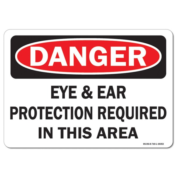 OSHA, Eye Ear Protection Req Area, 24in X 18in Plastic, 24" W, 18" H, Landscap